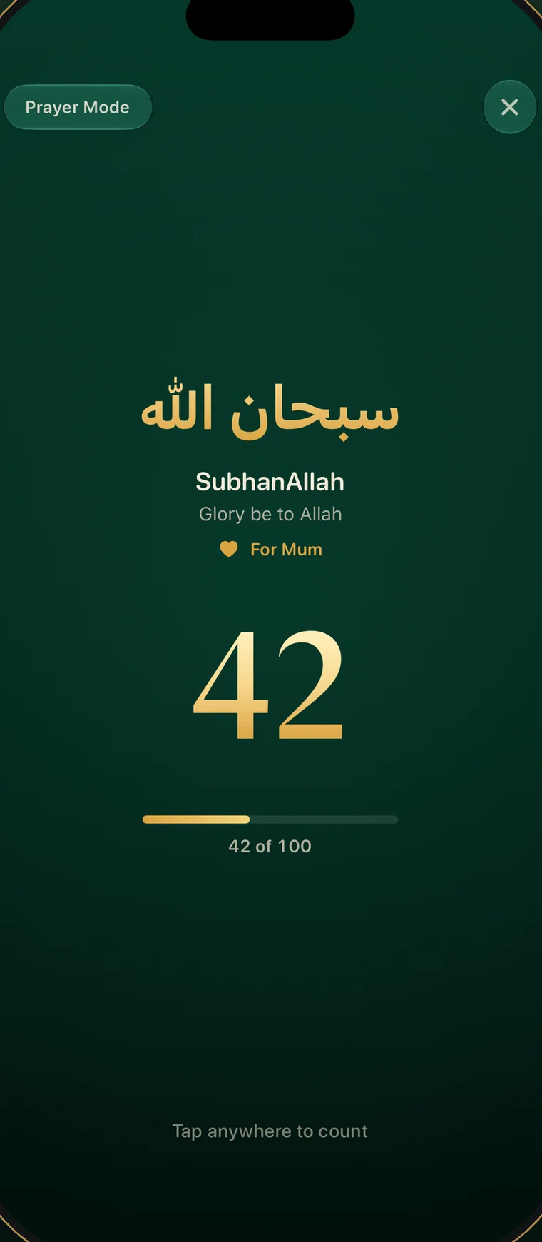 Prayer Mode: a full-screen counter showing SubhanAllah in Arabic calligraphy with a large golden 42 and progress toward 100